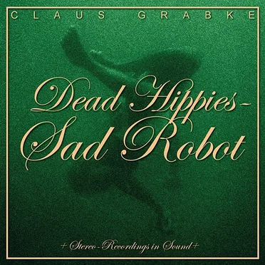 Dead Hippies – Sad Robot
