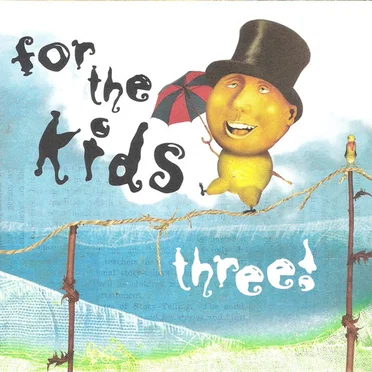 For the Kids Three! by Various Artists - album cover