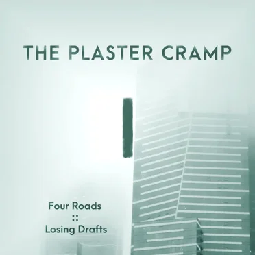 Four Roads :: Losing Drafts by The Plaster Cramp - album cover