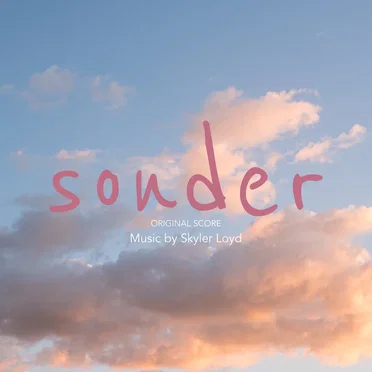 Sonder (Original Score) by Skyler Loyd - album cover