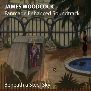 Beneath a Steel Sky: Enhanced