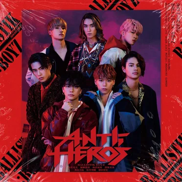 ANTI-HERO'S by BALLISTIK BOYZ from EXILE TRIBE - album cover