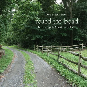 ’round the Bend by Bob & Jen Strom - album cover