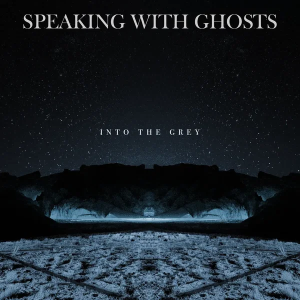 Into the Grey
