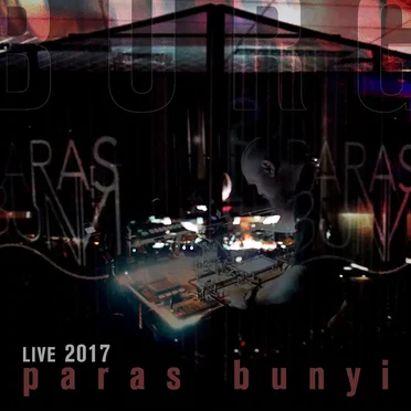 Live 2017 Paras Bunyi