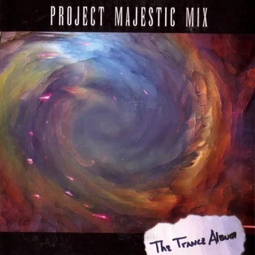 Project Majestic Mix: The Trance Album by Various Artists - album cover
