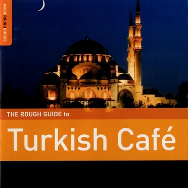 The Rough Guide to Turkish Café by Various Artists - album cover
