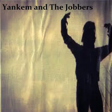 Yankem and The Jobbers by Yankem and The Jobbers - album cover