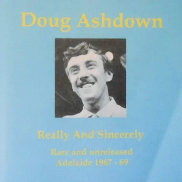 Really and Sincerely: Rare and Unreleased Adelaide 1967-69