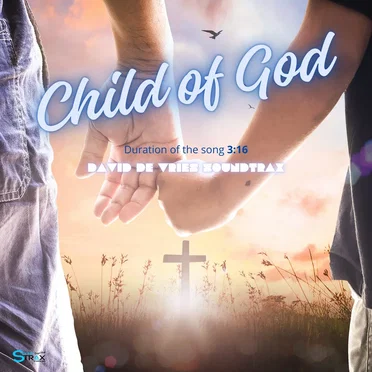 Child of God by David de Vries Soundtrax - album cover