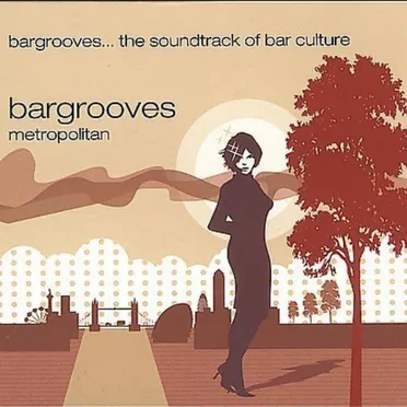 Bargrooves Metropolitan CD1 by Various Artists - album cover