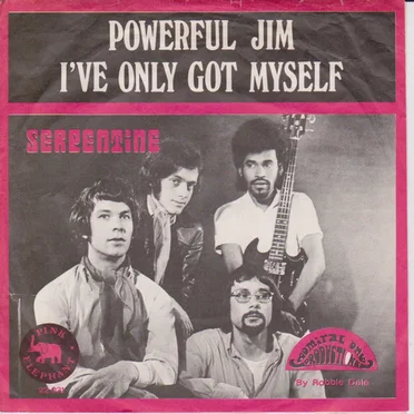 Powerful Jim / I've Only Got Myself by Serpentine - album cover