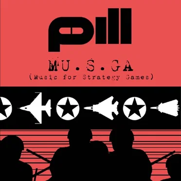 MU.S.GA (Music For Strategy Games) by Pill - album cover
