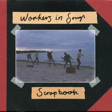 Scrapbook by Workers in Songs - album cover