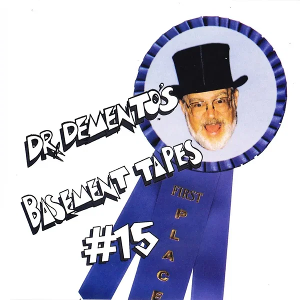 Dr. Demento’s Basement Tapes No. 15