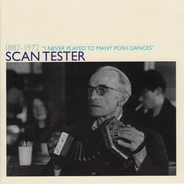 I Never Played To Many Posh Dances by Scan Tester - album cover