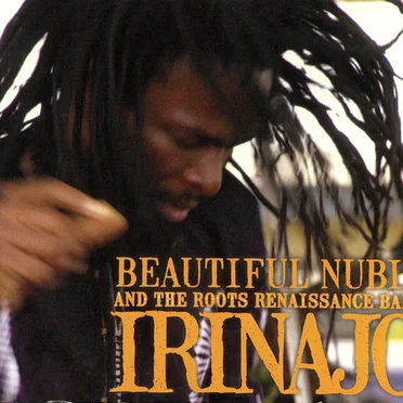 Irinajo by Beautiful Nubia and the Roots Renaissance Band - album cover