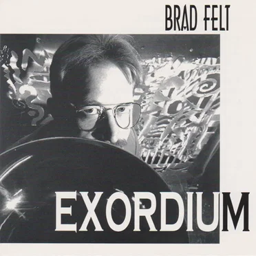 Exordium by The Brad Felt Quartet - album cover
