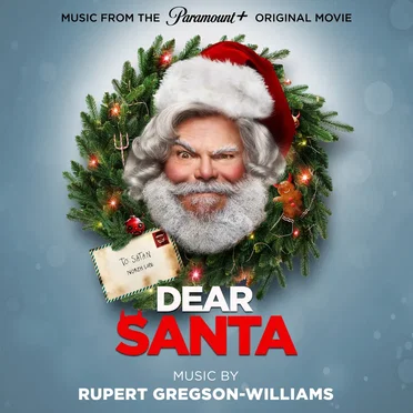 Dear Santa: Music from the Paramount+ Original Movie