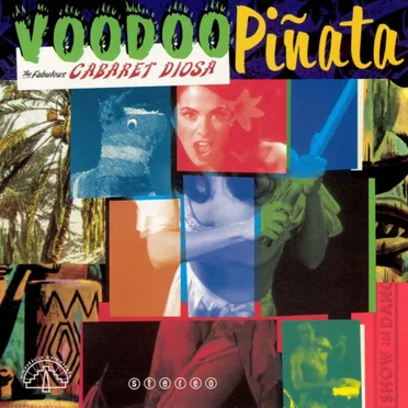 Voodoo Piñata by Cabaret Diosa - album cover