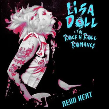 Neon Heat by Lisa Doll & the Rock n Roll Romance - album cover