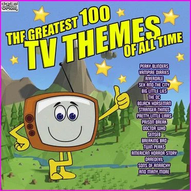 The Greatest 100 TV Themes of All Time by TV Themes - album cover