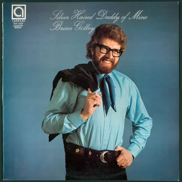 Silver Haired Daddy of Mine by Brian Golbey - album cover