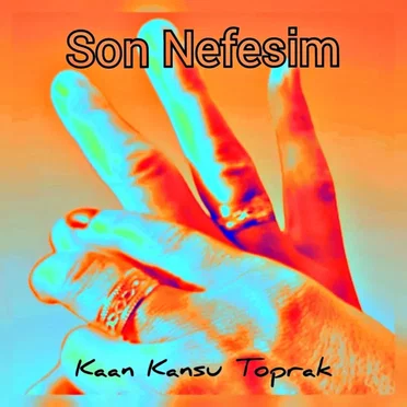 Son Nefesim by Kaan Kansu Toprak - album cover