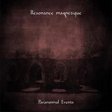 Paranormal Events by Résonance magnétique - album cover