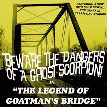 The Legend of Goatman’s Bridge