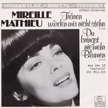 Tränen würden mir nicht stehn / Du bringst nie mehr Blumen