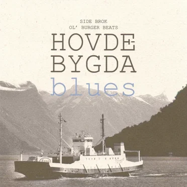 Hovdebygda Blues EP by Ol’ Burger Beats - album cover