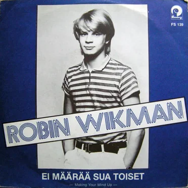 Ei määrää sua toiset / Tule puiston luo kello 8 by Robin Wikman - album cover