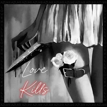 Love Kills by Azukii - album cover