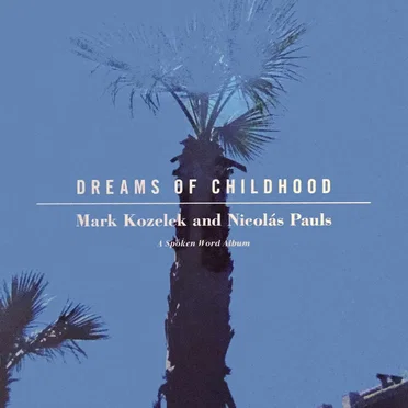 Dreams of Childhood by Mark Kozelek - album cover