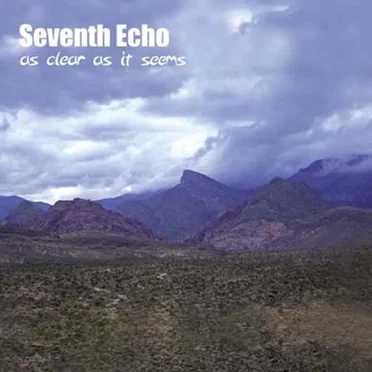 As Clear as It Seems by Seventh Echo - album cover
