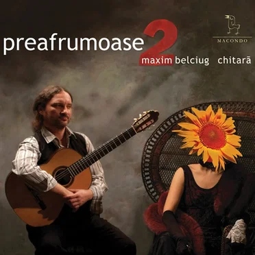Preafrumoase 2 by Maxim Belciug - album cover