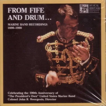 From Fife and Drum… Marine Band Recordings 1890–1988
