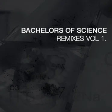 Remixes Vol 1 by Bachelors of Science - album cover