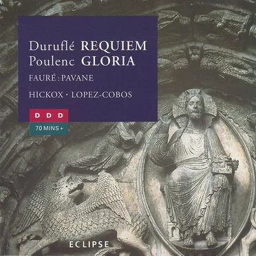 Duruflé: Requiem / Poulenc: Gloria / Fauré: Pavane