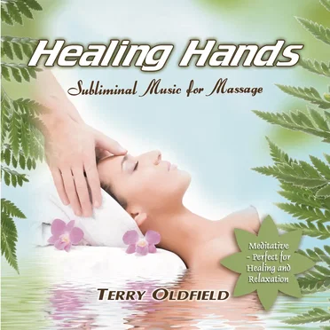 Healing Hands: Subliminal Music for Massage