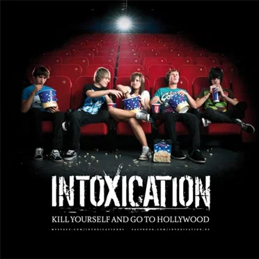Kill Yourself and Go to Hollywood by IntoXication - album cover