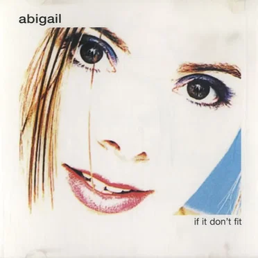 If It Don't Fit by Abigail - album cover