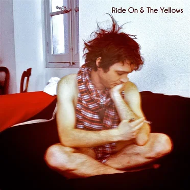 Ride On & the Yellows by Ride On & the Yellows - album cover