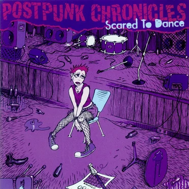 Postpunk Chronicles: Scared to Dance by Various Artists - album cover