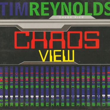 Chaos View by Tim Reynolds - album cover