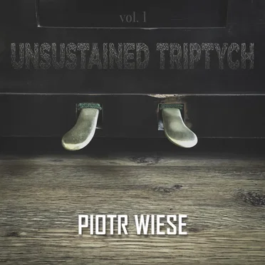 Unsustained Triptych, Vol. 1