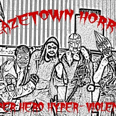 Super Hero Hyper-Violence by Blazetown Horror - album cover