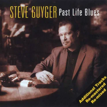 Past Life Blues by Steve Guyger - album cover
