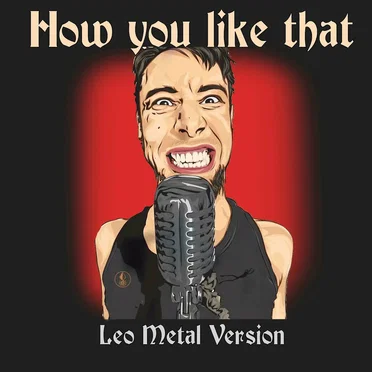 How You Like That (Metal Version)